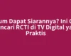 Belum Dapat Siarannya? Ini Cara Mencari RCTI di TV Digital yang Praktis