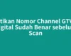 Pastikan Nomor Channel GTV TV Digital Sudah Benar sebelum Scan
