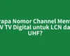 Berapa Nomor Channel Mentari TV TV Digital untuk LCN dan UHF?