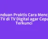 Panduan Praktis Cara Mencari BTV di TV Digital agar Cepat Terkunci