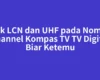 Cek LCN dan UHF pada Nomor Channel Kompas TV TV Digital Biar Ketemu