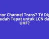 Nomor Channel Trans7 TV Digital Sudah Tepat untuk LCN dan UHF?