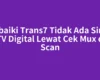 Perbaiki Trans7 Tidak Ada Sinyal di TV Digital Lewat Cek Mux dan Scan